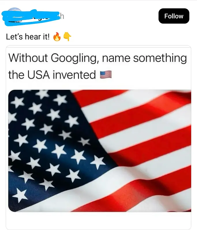 Without Googling, name something the USA invented